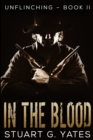 In The Blood : Large Print Edition - Book