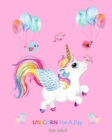 Unicorn For A Day : Fairy Tale Story - Book
