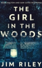 The Girl In The Woods (Wade Dalton And Sam Cates Mysteries Book 1) - Book