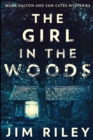The Girl In The Woods : Large Print Edition - Book
