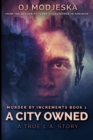 A City Owned : Large Print Edition - Book