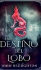 El Destino Del Lobo - Book