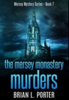 The Mersey Monastery Murders : Premium Hardcover Edition - Book