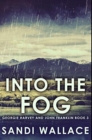 Into the Fog : Premium Hardcover Edition - Book