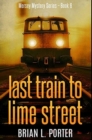 Last Train To Lime Street : Premium Hardcover Edition - Book