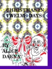 Christmas in tweve days : Christmas - Book