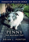 Penny The Railway Pup : Premium Hardcover Edition - Book