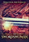 The Swordswoman : Premium Hardcover Edition - Book
