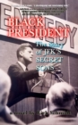BLACK PRESIDENT--The Story of JFK's Secret Sons - Book