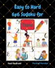 Easy to Hard 6x6 Sudoku for Teens - Book