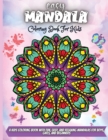 Easy Mandala Coloring Book For Kids : A Kids Coloring Book with Fun, Easy, and Relaxing Mandalas for Boys, Girls, and Beginners - Book