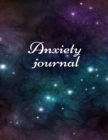 Anxiety journal : Track Your Triggers, Self Care, Daily Schedule & Anxiety Tracker & Planner for Stress Management and Moods. - Book