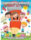 Kindergarten Workbook Alphabet Activities : Kindergarten and 1st Grade Workbook Age 5-7 Homeschool Kindergarteners - Book
