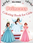 Princess Coloring Book For Girls : Cute Princess Coloring Book for Toddlers Preschool Boys and Girls Ages 3-9, A4 Size, Premium Quality Paper, Beautiful Illustrations, perfect for girls - Book