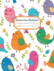 Composition Notebook : Wide Ruled Lined Paper: Large Size 8.5x11 Inches, 110 pages. Notebook Journal: Early Birds Singing Workbook for Children Preschoolers Students Teens Kids for School Writing Note - Book