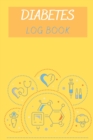 Diabetes Log Book : A Daily Log for Tracking Blood SugarNotes110 pages - Book