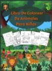Libro De Colorear De Animales Para Ninos : Libros para colorear para ninos con mas de 150 paginas de animales domesticos, salvajes y marinos, hermosas aves en varios fondos. - Book