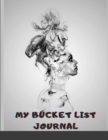 My bucket list journal : Guided Prompt Journal For Keeping Track of Your Adventures 120 Entries (A Creative and Inspirational Journal for Ideas and Adventures) - Book