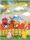 Farm coloring book for Kids : Coloring Farm Animals | Pages with Cow, Horse, Chicken; Farmer and more! - Book