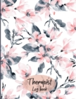 Therapist Log Book : Therapist Notebook Session Notes Record Schedule Appointment Hours Log Time SheetTherapist Notebook With SectionsTherapist Gifts for Office - Book