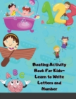 Boating Activity Book For Kids-Learn to Write Letters and Number : Handwriting Practice for Kids and Preschoolers - Book