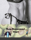 Body Measurement Chart : Body Measurement Log book, Journal, Notebook, tracker, Weekly weight loss tracker For Girls Women - Book