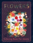 Flowers Coloring book for adults : Complex and detailed floristic designs by Raz McOvoo - Book