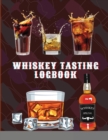 Whiskey Tasting logbook : For Whiskey lovers Review Record Name Distillery, Origin, Price, Type, Age, Sampled, Color Meter - Book