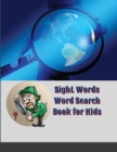 Sight Words Word Search Book for Kids : High Frequency Words Activity Book for Raising Confident Readers - Book