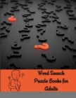Word Search Puzzle Books for Adults : Large Print Wordsearch Themed Puzzles - Book
