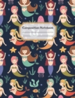 Composition Notebook : Wide Ruled Lined Paper: Large Size 8.5x11 Inches, 110 pages. Notebook Journal: Lovely Mermaids Kingdom Workbook for Children Preschoolers Students Teens Kids for School Writing - Book