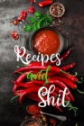 Recipes and Shit - Book