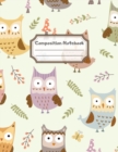 Composition Notebook : Wide Ruled Lined Paper: Large Size 8.5x11 Inches, 110 pages. Notebook Journal: Colorful Spring Owls Workbook for Children Preschoolers Students Teens Kids for School Writing Not - Book