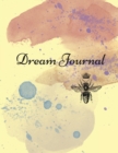 Dream journal : Notebook For Recording, Tracking And Analysing Your Dreams - Book