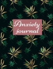 Anxiety journal : Track Your Triggers, Self Care, Daily Schedule & Anxiety Tracker & Planner for Stress Management and Moods. - Book