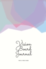 Vision Board Journal : For A Free Mind Cover. 6x9 inches, 102 pages - Book