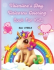 Valentine's Day Unicorns Coloring Book For Kids : Beautiful Valentine's Day Unicorns Coloring Book, One-Sided Printing, A4 Size, Premium Quality Paper, Perfect for Boys And Girls - Book