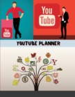 YouTube Planner : The Ultimate Video Content Planner - Video Creating Book Planner - Create Daily Content For Your YouTube Channel - Logbook for all YT ... Upload Tracker - Content Planner for YouTube - Book