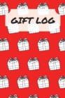 Gift Log Book : Ultimate Gift Log Book And Gift List Log Book For All. Great Gift Registry Baby Shower List And Gift Log Baby Shower. Get This Bridal Shower Gift Book And Fill This Gift Registry Book - Book