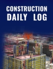 Construction Daily Log - Book