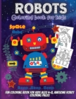 Robots Coloring Book For Kids : Coloring Book For Toddlers and Preschoolers: Simple Robots Coloring Book for Kids Ages 2-6 - Book
