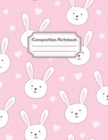 Composition Notebook : Wide Ruled Lined Paper: Large Size 8.5x11 Inches, 110 pages. Notebook Journal: Pink Heart Rabbits Workbook for Children Preschoolers Students Teens Kids for School Writing Notes - Book