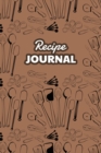 Recipe Journal : Blank Cookbook, Recipes Organizer Notebook, Great for 100 Recipes, Recipe Book to Write in Your Own Recipes, White Paper, 6&#8243; x 9&#8243;, 130 Pages - Book