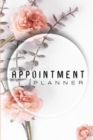 Appointment Planner : The Best Appointment Planner / 2021 Planner For Women And Men. Ideal Planner 2021 For Adults And Daily Planner 2021 For All Ages. Get This Planner 2021-2022 And Have Best Undated - Book