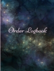 Order Logbook : Daily Log Book for Small Businesses, Customer Order Tracker - Book