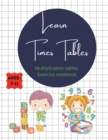 Learn Times Tables Multiplication Tables Exercise Notebook Ages 7-11 : With all the tables from 2-15, chart with all of them on the first page + simple games and many more: puzzles, multiplication whe - Book