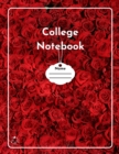 College Notebook : Student workbook Journal Diary Red roses bloom cover notepad by Raz McOvoo - Book