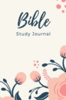 Bible Study Journal : Ultimate Bible Study Journal For Women, Men And All Adults. Indulge Into Bible Study Guides And Get The Prayer Journal For Women. This Is The Best Journaling Bible And Wonderful - Book