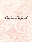 Order Logbook : Daily Log Book for Small Businesses, Customer Order Tracker. - Book