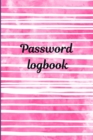 Password Logbook : Personal internet password keeper and organizer. - Book
